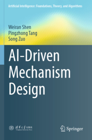 Książka AI-Driven Mechanism Design Weiran Shen