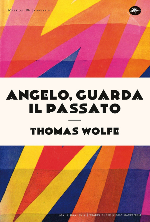 Kniha Angelo, guarda il passato Thomas C. Wolfe