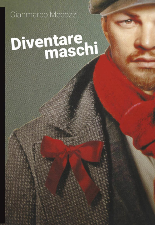 Knjiga Diventare maschi Gianmarco Mecozzi