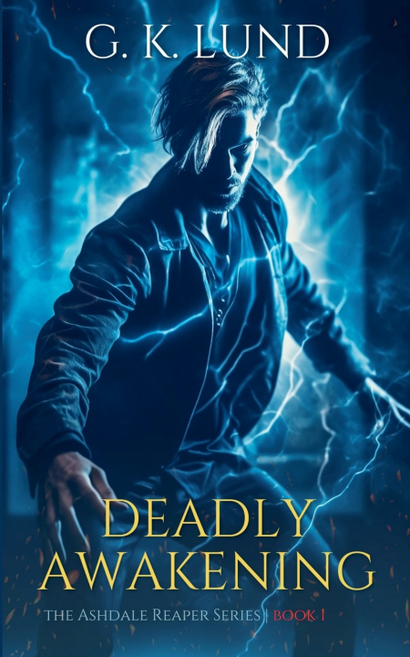 Knjiga Deadly Awakening G.K. Lund