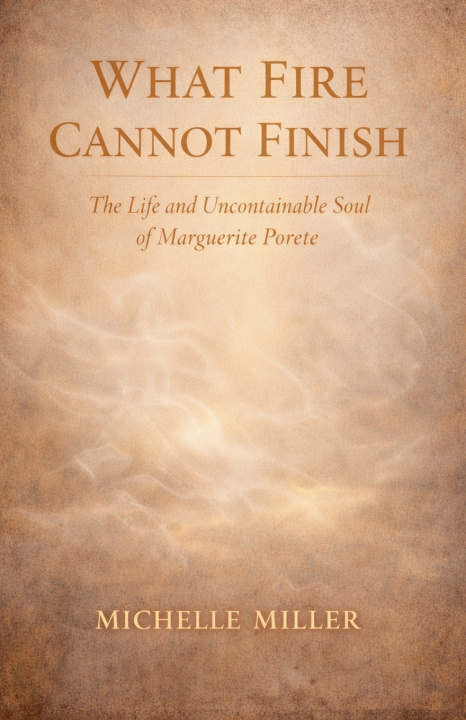 Kniha What Fire Cannot Finish Michelle Miller