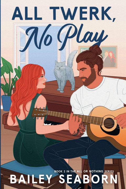 Książka All Twerk, No Play Bailey Seaborn