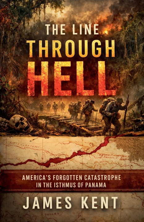 Knjiga The Line Through Hell James Kent