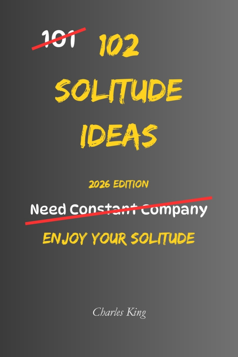 Knjiga 102 Solitude Ideas Charles King