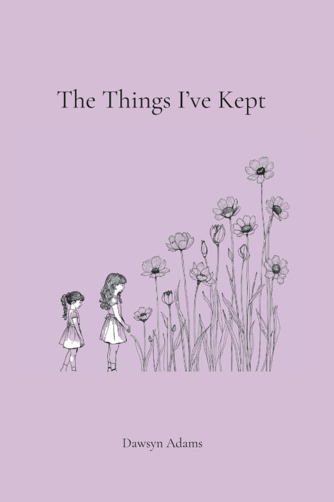 Kniha The Things I've Kept Dawsyn Adams