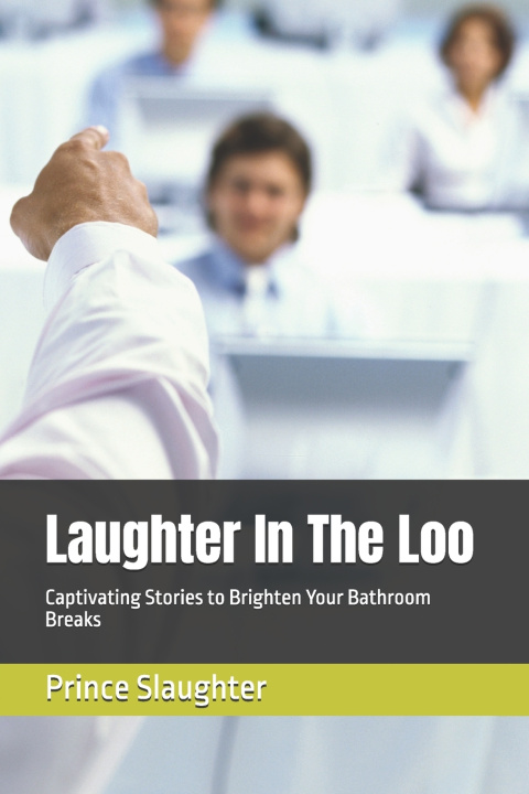 Knjiga Laughter In The Loo Prince Slaughter