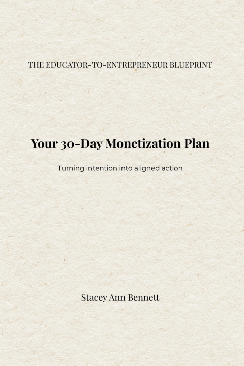 Knjiga The Educator-to-Entrepreneur Blueprint Stacey Ann Bennett