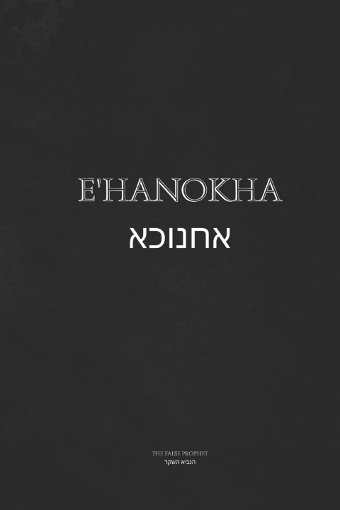 Książka E'HANOKHA The False Prophet