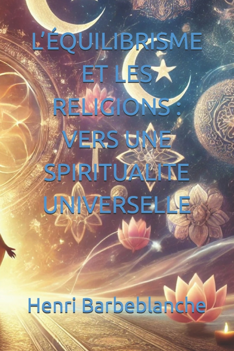 Książka L'ÉQUILIBRISME ET LES RELIGIONS Henri Barbeblanche
