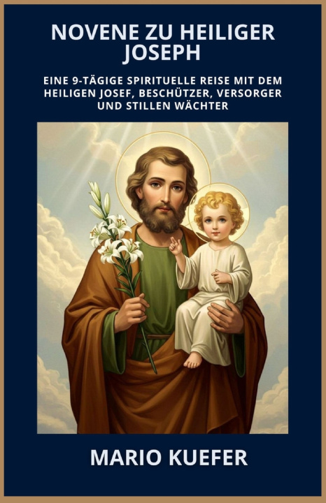 Knjiga NOVENE ZU HEILIGER JOSEPH Mario Kuefer