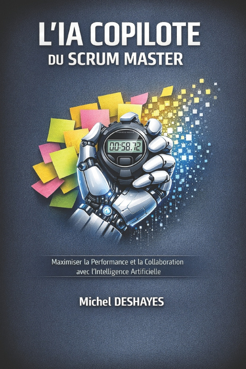 Kniha Le Scrum Master Augmenté Michel Deshayes