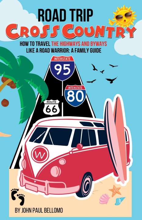 Kniha ROAD TRIP John Paul Bellomo