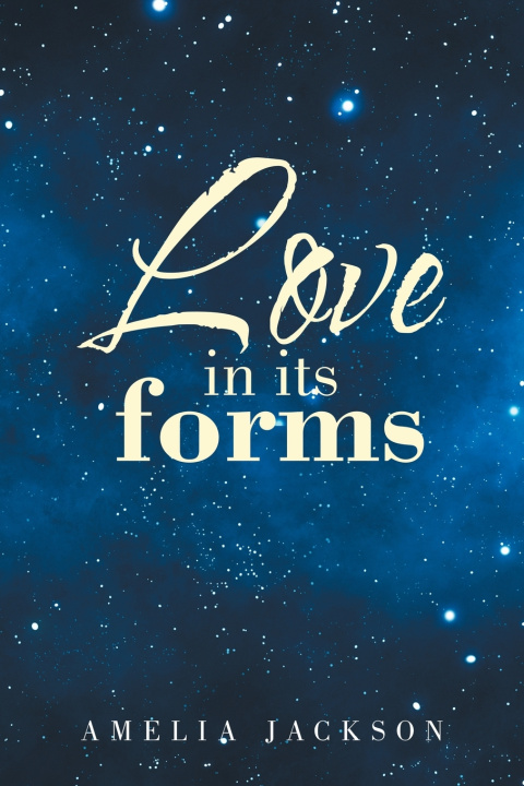 Kniha Love in its forms Amelia Jackson