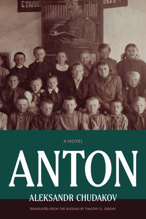 Kniha Anton – A Novel Aleksandr Chudakov
