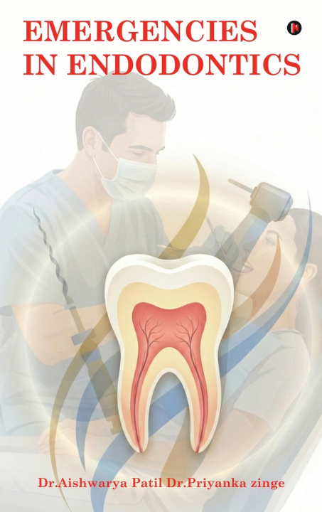 Książka Emergencies in Endodontics Dr.Aishwarya Patil