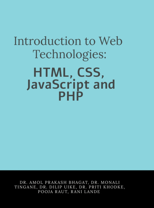 Knjiga Introduction to Web Technologies DR AMOL PRAKASH BHAGAT
