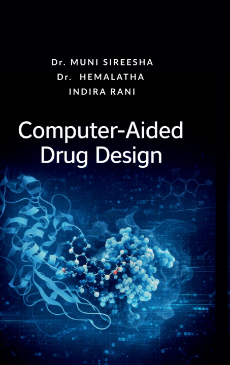 Kniha Computer-Aided Drug Design Dr. Muni Sireesha