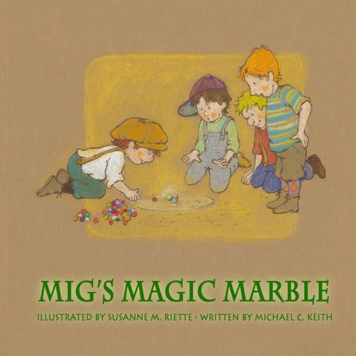 Kniha Mig's Magic Marble Michael C. Keith