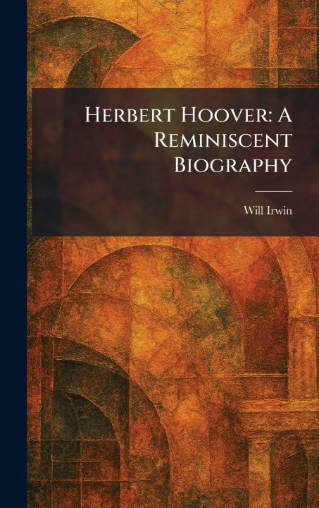 Książka Herbert Hoover Will Irwin