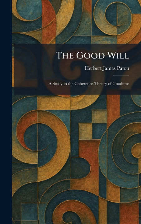 Książka The Good Will Herbert James Paton
