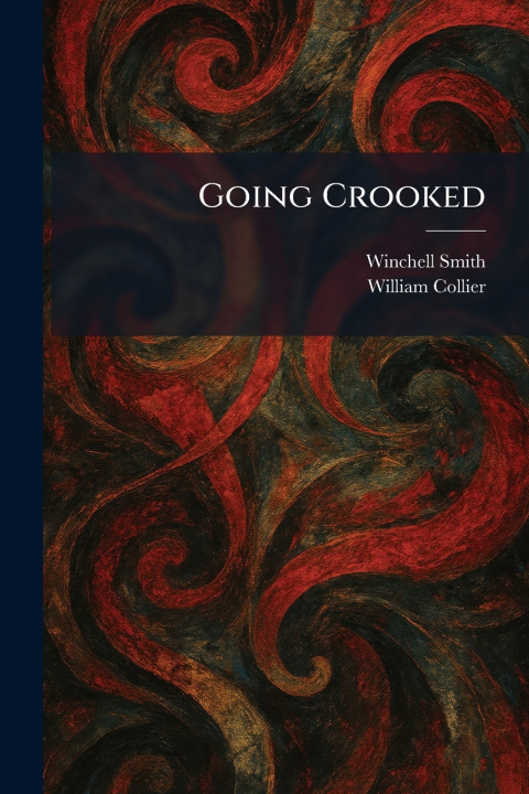 Book Going Crooked Winchell Smith