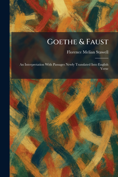 Książka Goethe & Faust Florence Melian Stawell