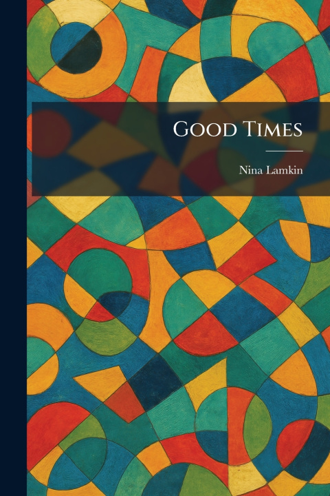 Knjiga Good Times Nina Lamkin