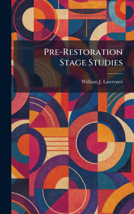 Knjiga Pre-Restoration Stage Studies William J. Lawrence