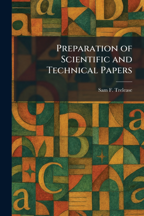 Kniha Preparation of Scientific and Technical Papers Sam F. Trelease