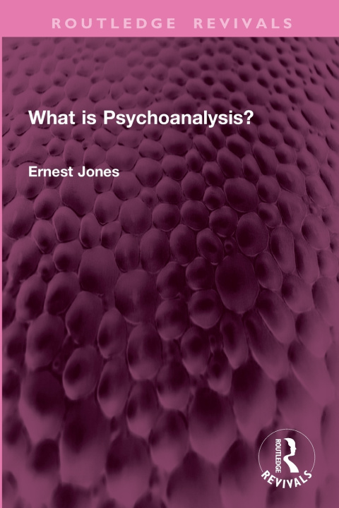 Książka What is Psychoanalysis? Ernest Jones