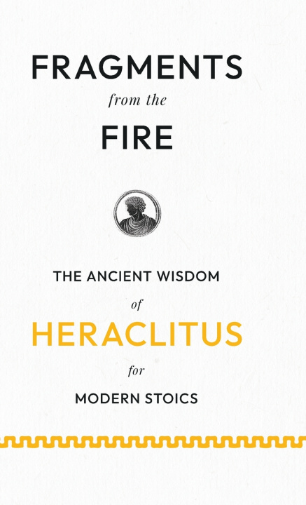 Buch Fragments from the Fire Heraclitus