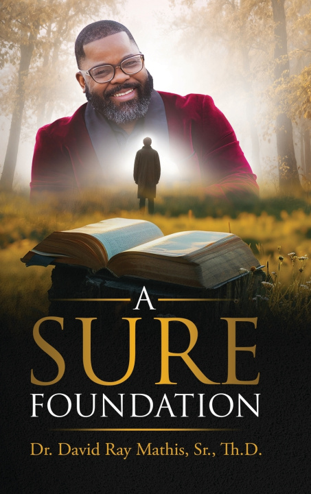 Knjiga A Sure Foundation David Mathis