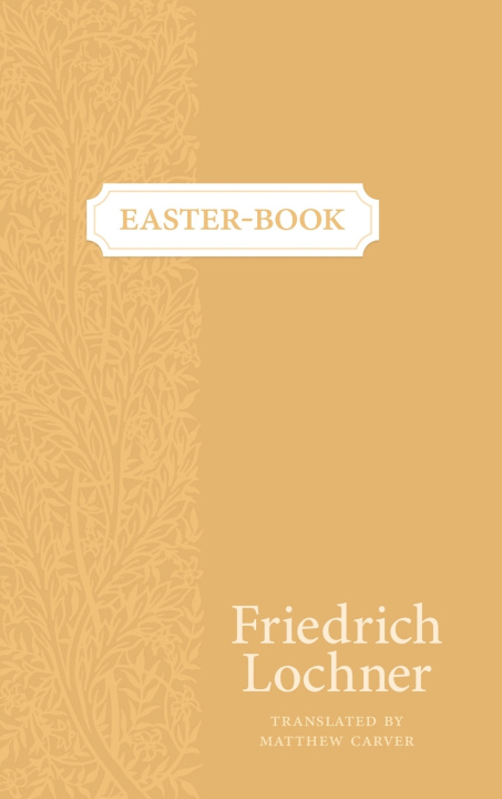 Kniha Easter-Book Friedrich Lochner