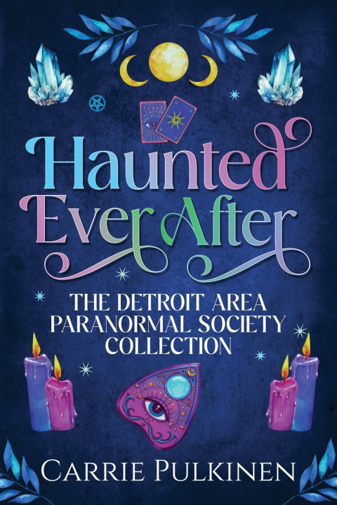 Książka Haunted Ever After Carrie Pulkinen