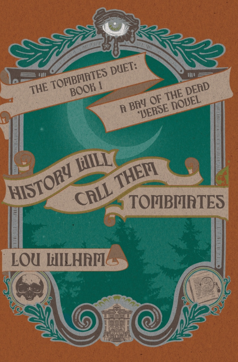 Książka History Will Call Them Tombmates Lou Wilham