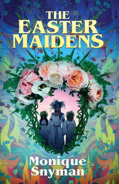 Książka The Easter Maidens Monique Snyman