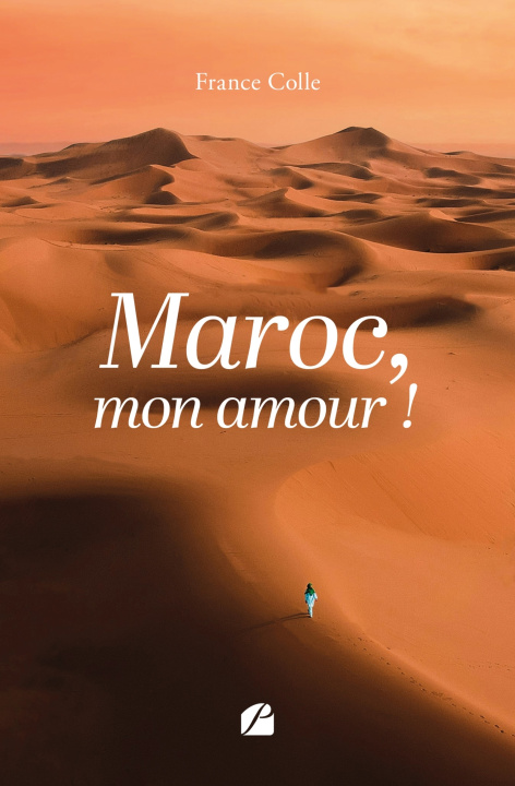 Kniha Maroc, mon amour ! France Colle