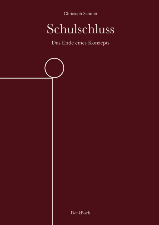 Książka Schulschluss Christoph Schmitt