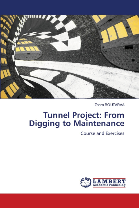 Książka Tunnel Project Zohra Boutaraa