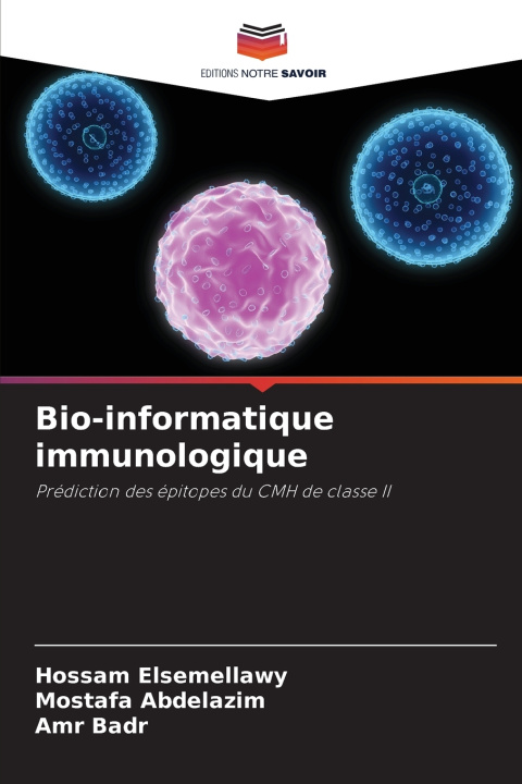 Książka Bio-informatique immunologique Hossam Elsemellawy