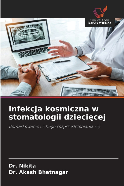 Kniha Infekcja kosmiczna w stomatologii dziecięcej Dr. Nikita