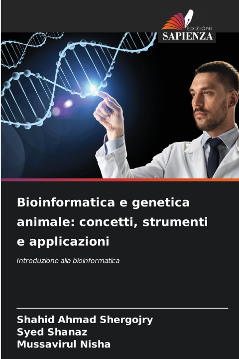 Kniha Bioinformatica e genetica animale Shahid Ahmad Shergojry