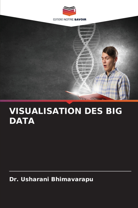 Kniha VISUALISATION DES BIG DATA Dr. Usharani Bhimavarapu