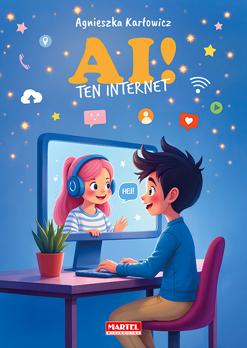 Knjiga AI! Ten internet Agnieszka Karłowicz