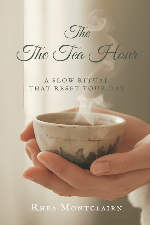 Kniha The Tea Hour Rhea Montclairn