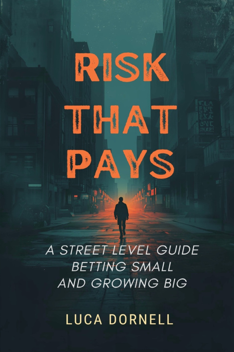Książka Risk That Pays Luca Dornell