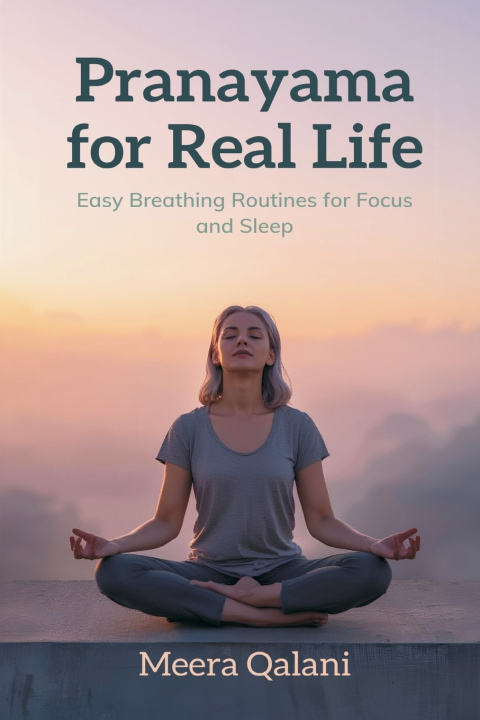 Książka Pranayama for Real Life Meera Qalani