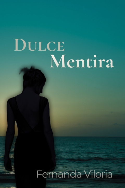 Kniha Dulce Mentira Fernanda Viloria