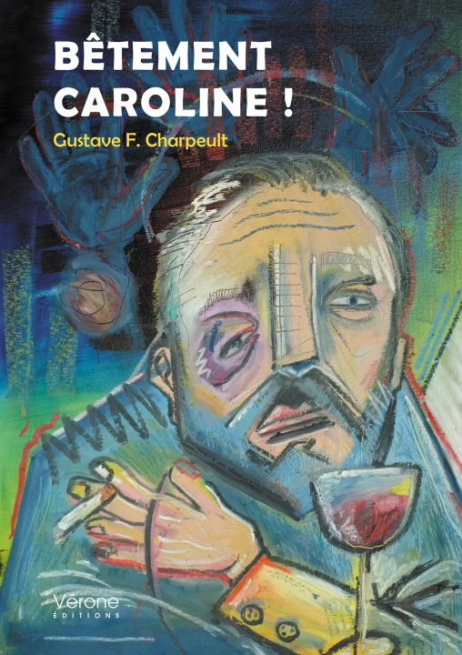 Knjiga Bêtement Caroline ! Gustave F. CHARPEULT