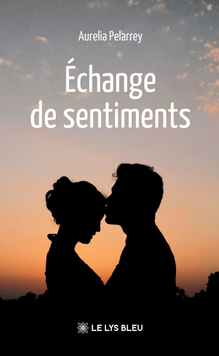 Książka Échange de sentiments Aurelia Pelarrey